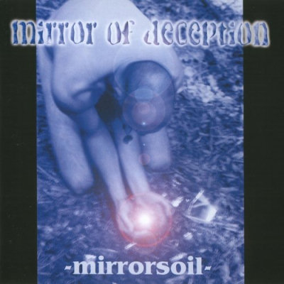 Mirror Of Deception: "Mirrorsoil" – 2001