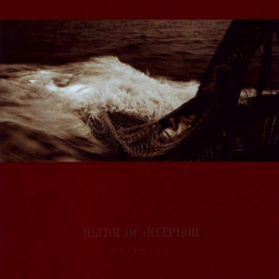 Mirror Of Deception: "Foregone" – 2004